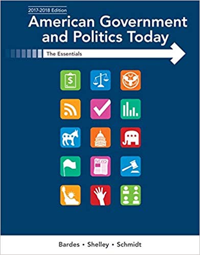 American Government and Politics Today Essentials 2017-2018 Edition (19th Edition)